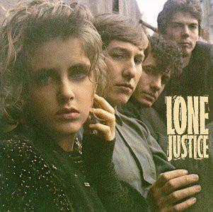 Lone Justice: Lone Justice (1985)